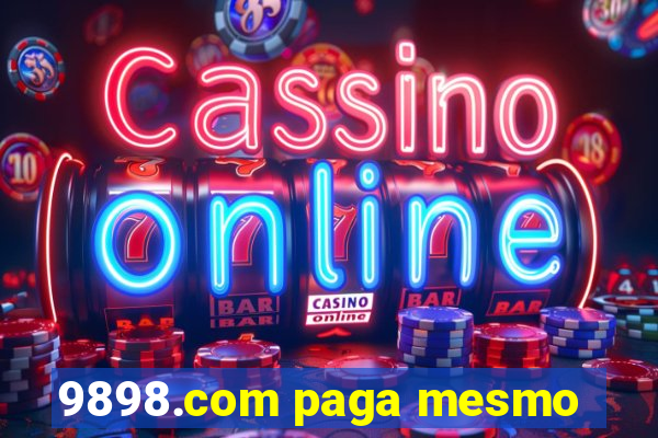 9898.com paga mesmo